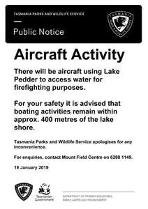 The public notice to be issued by the Parks and Wildlife Service notifying users that Lake Pedder is to be accessed by aircraft for fire fighting purposes.